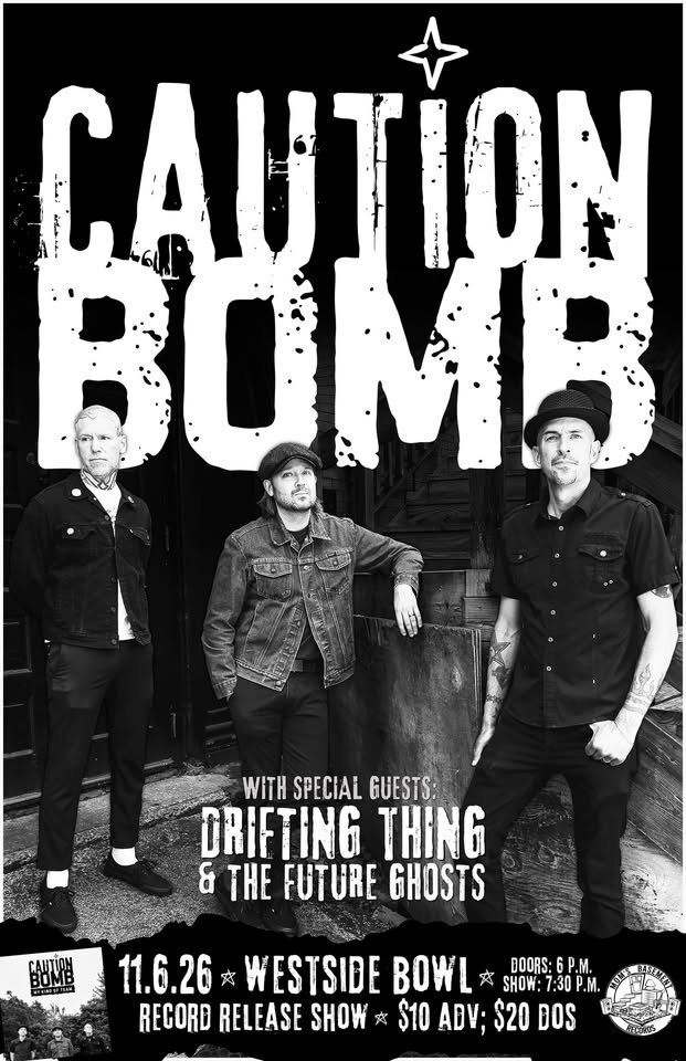 Caution Bomb Album Release w/ Drifting Thing & The Future Ghosts