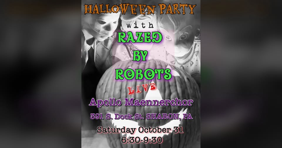 Razed By Robots Halloween Party at Apollo Maennerchor